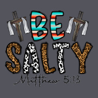 Be Salty Matthew 5. 13 Vintage Hoodie | Teevron