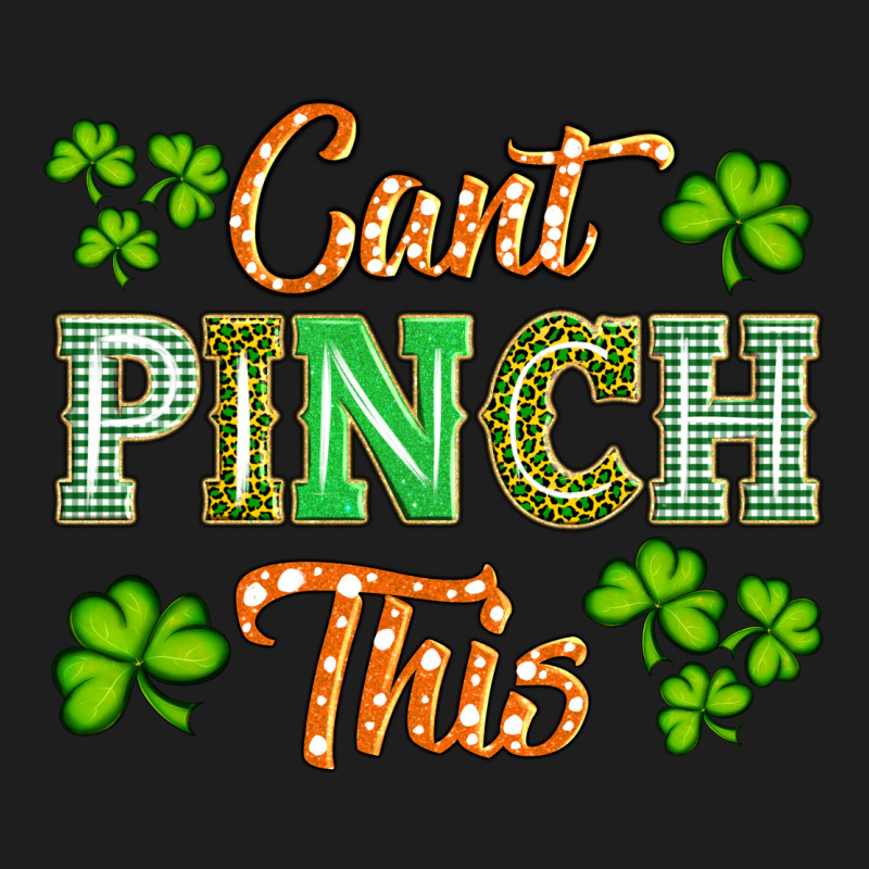 Saint Patricks Cant Pınch This Classic Tee by Artiststas | Teevron