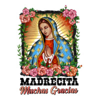 madrecita muchas gracias lady of Guadalupe | Teevron