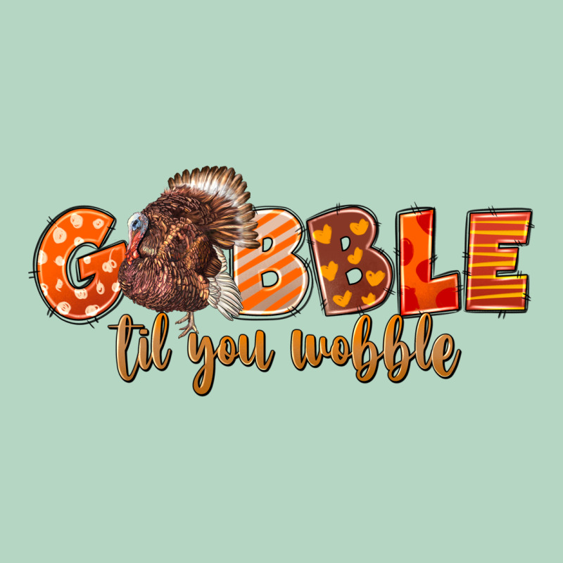 Fall Gobble Gobble Til You Wobble Classic Tee by LillyAllenDesigns | Teevron