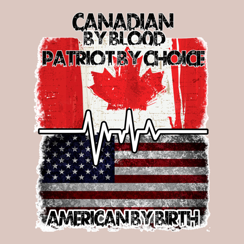 American By Birth Canadian By Blood Patriot By Choice Premium Hoodie by Bettercallsaul | Teevron