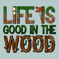 Life Is Good In The Wood Heavy Core Tee | Teevron