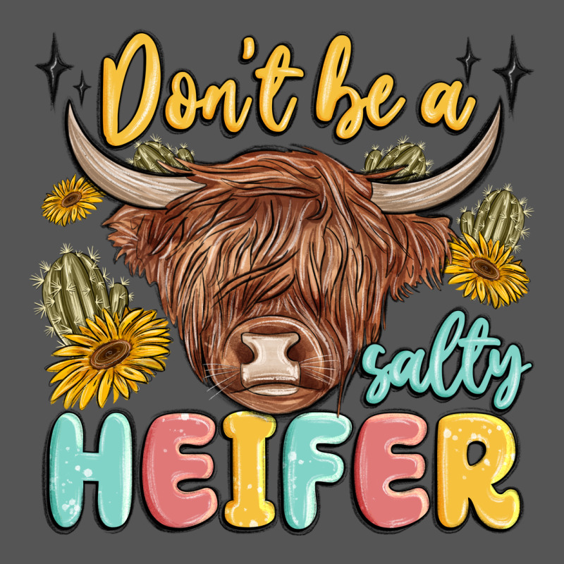 Dont Be A Salty Heifer Zipper Hoodie by MaliasSmallBusiness | Teevron