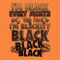 Im Black Every Month But This Month Im Blackity Bl Premium Sweatshirt | Teevron