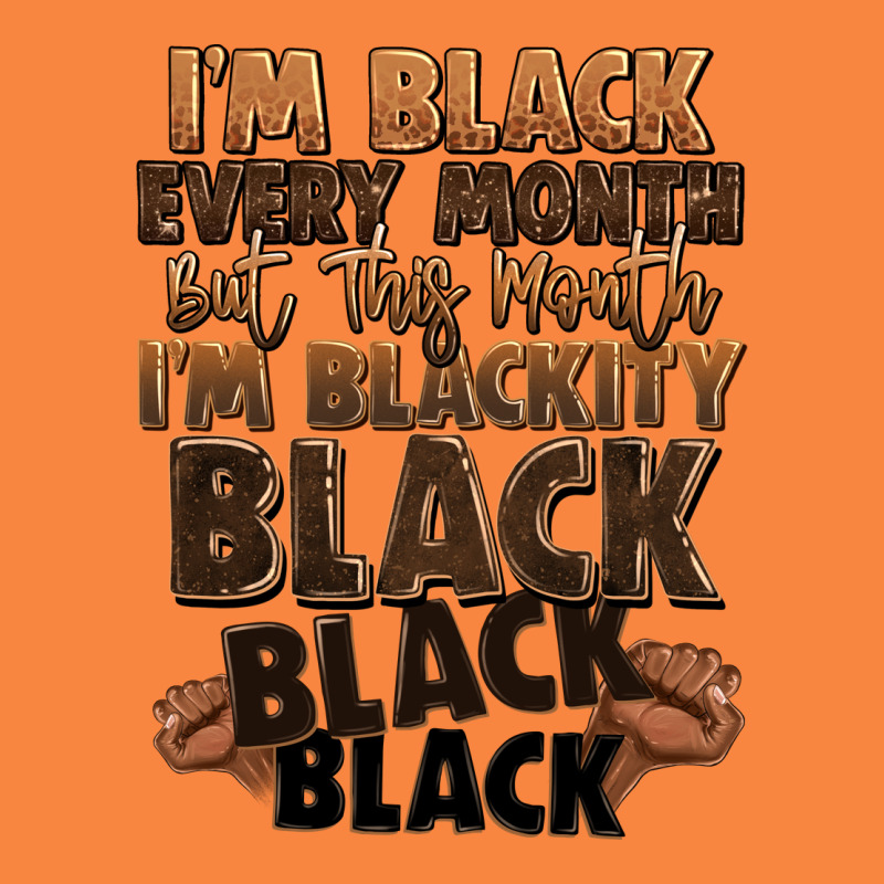 Im Black Every Month But This Month Im Blackity Bl Premium Sweatshirt by LillyAllenDesigns | Teevron