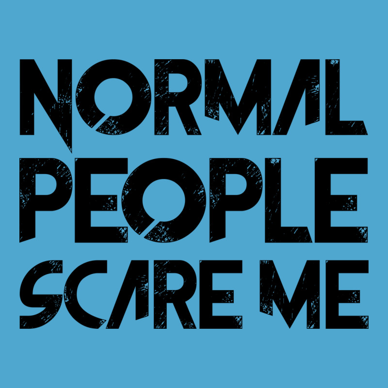 Normal People Scare Me Premium Hoodie by Bettercallsaul | Teevron