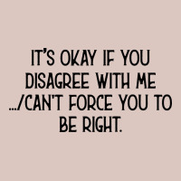 It's Okay If You Disagree With Me Premium Hoodie | Teevron