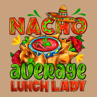 Nacho Average Lunch Lady  With Nacho Vintage Tee | Teevron