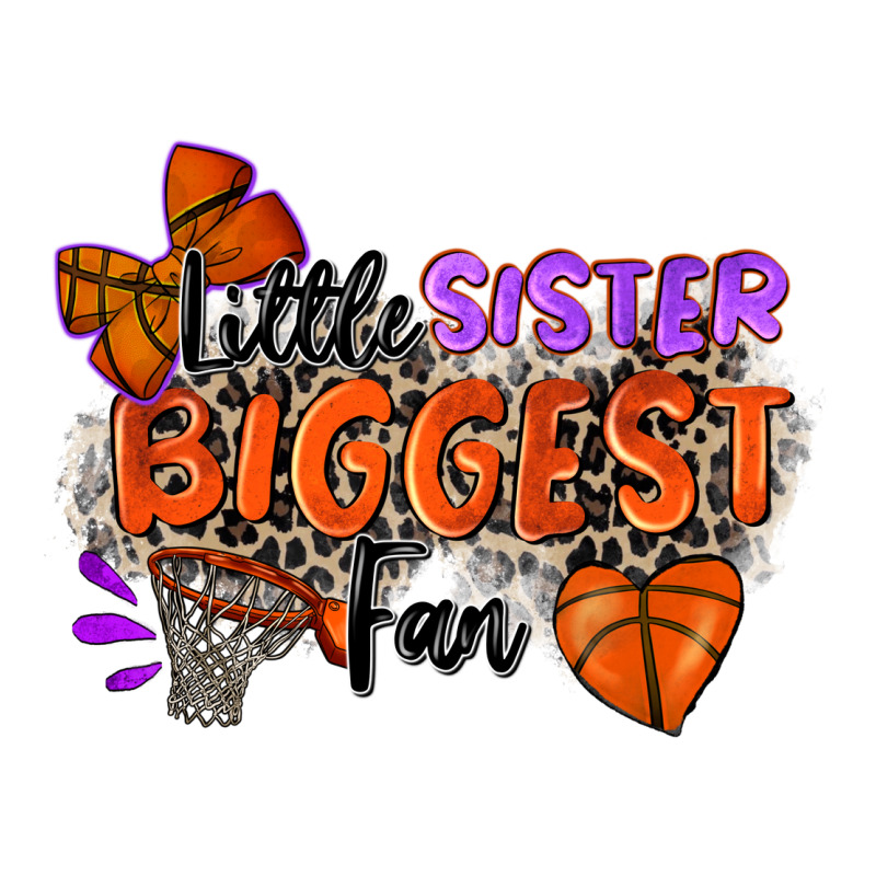 Little Sister Biggest Fan Basketball Premium Tee by Zillion Design Studio | Teevron