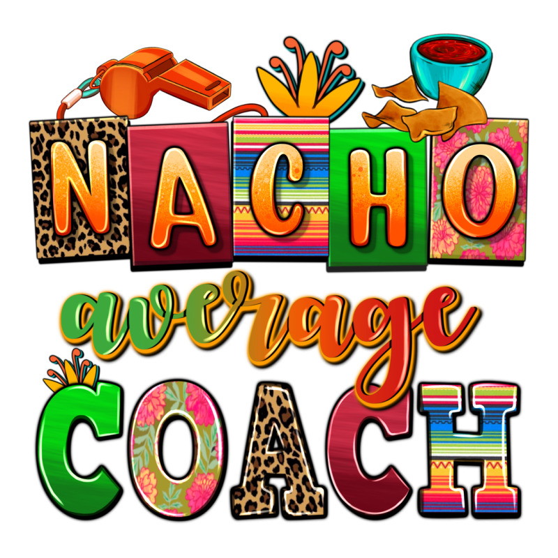 Nacho Average Coach Urban Heavy Tee by AdoDesignShop | Teevron