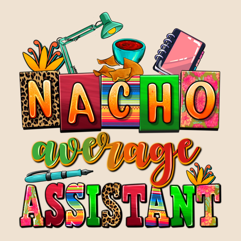 Nacho Average Assistant Urban Heavy Tee by AdoDesignShop | Teevron