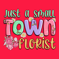Just A Small Town Florist Zipper Hoodie | Teevron