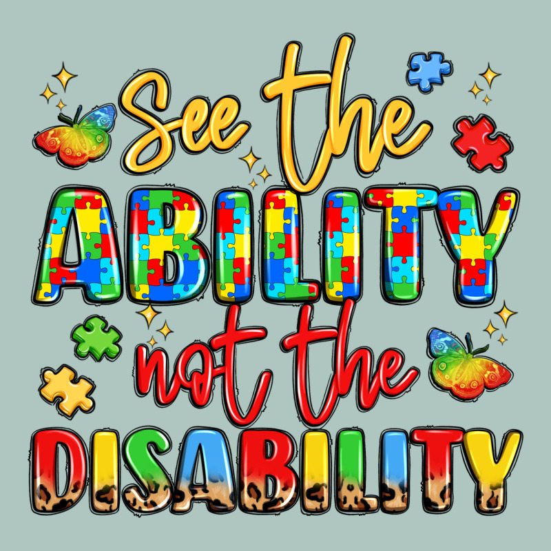 See The Ability Not The Disability Premium Sweatshirt by LillyAllenDesigns | Teevron