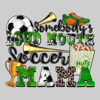 Somebody's Loud Mouth Soccer Mama Premium Tee | Teevron