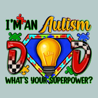Im An Autism Dad Whats Your Superpower Heavy Core Tee | Teevron