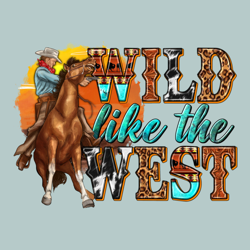 Wild Like West Heavy Core Tee by texasbilliewilder | Teevron