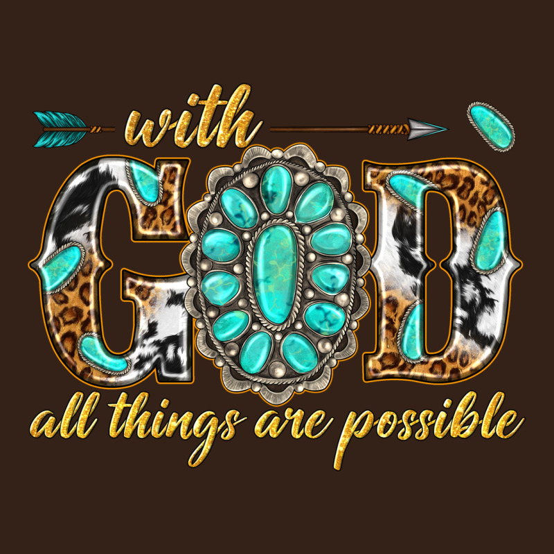 With God All Things Are Possible With Gemstone Heavy Core Tee by texasbilliewilder | Teevron