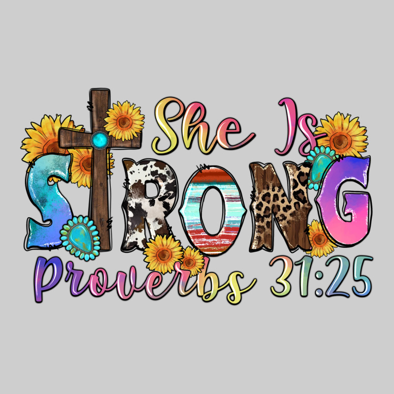She Is Strong Proverbs 31 25 Premium Tee by Zillion Design Studio | Teevron