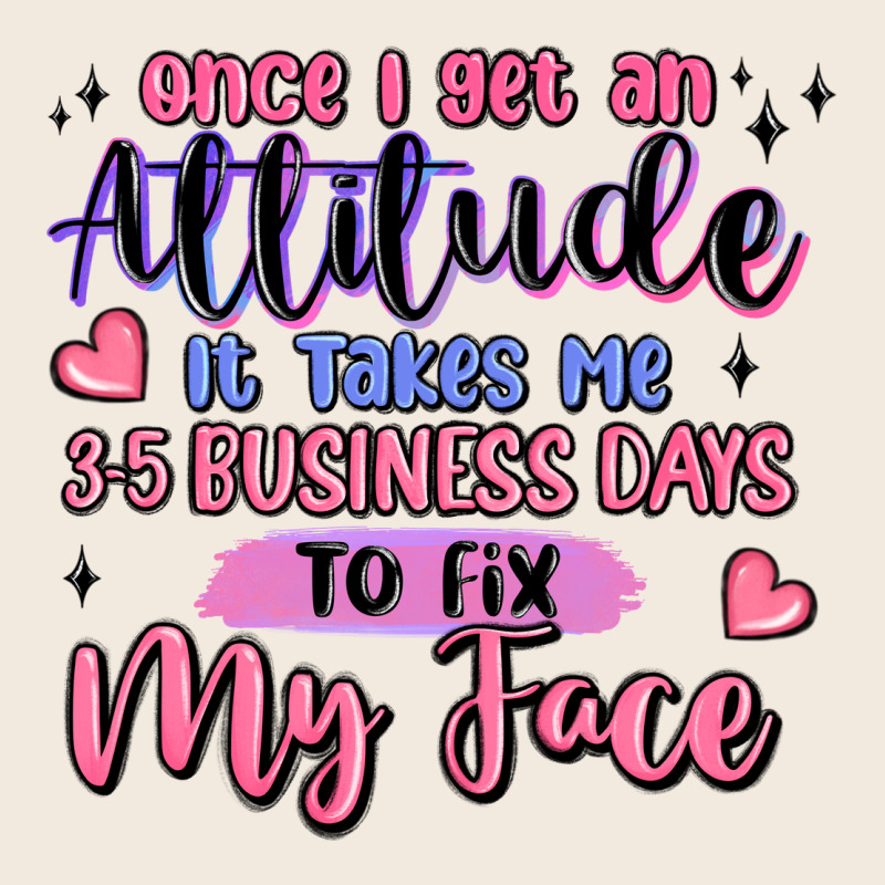 Once I Get An Attitude Zipper Hoodie by MaliasSmallBusiness | Teevron