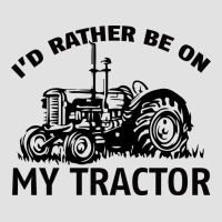 I D Rather Be On My Tractor Premium Hoodie | Teevron