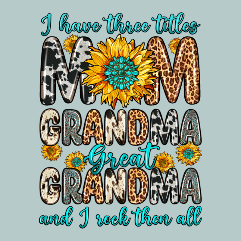 I Have Three Tittles Mom Grandma Great Grandma Heavy Core Tee by Zillion Design Studio | Teevron