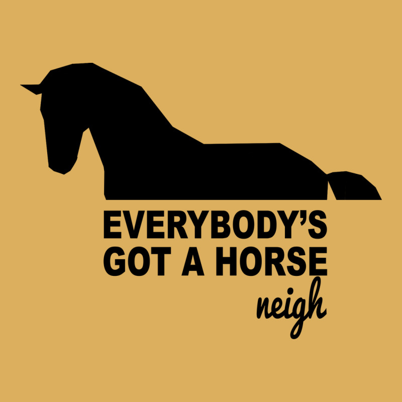 Everybody's Gotta Horse Neigh Premium Hoodie by Bettercallsaul | Teevron