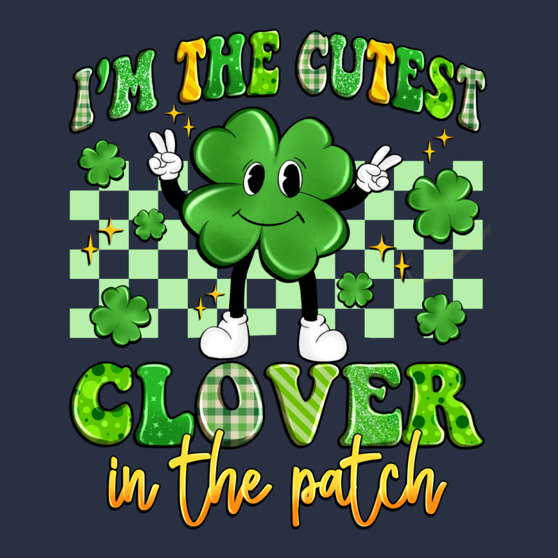 I'm The Cutest Clover In The Patch Artiststas Heavyweight Sweatshirt by Artiststas | Teevron