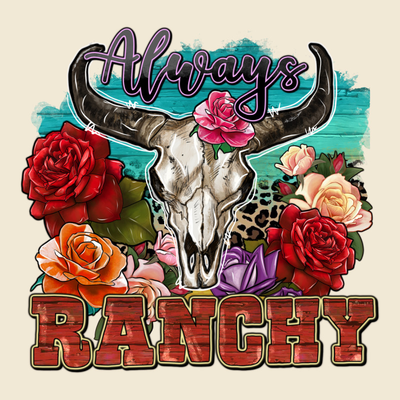 Always Ranchy Premium Tee by Zillion Design Studio | Teevron
