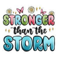 stronger than the storm | Teevron