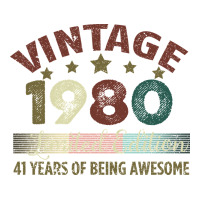 Vintage 1980 Limited Edition 41 Years Of Being Awesome | Teevron
