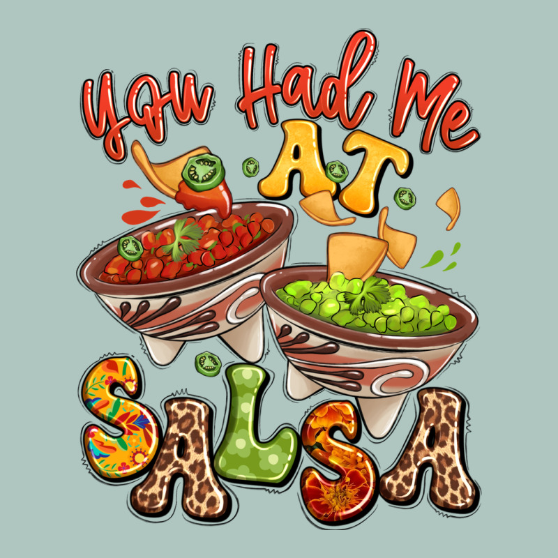 You Had Me At Salsa Premium Sweatshirt by LillyAllenDesigns | Teevron