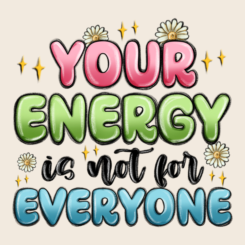 Your Energy Is Not For Everyone Zipper Hoodie by MaliasSmallBusiness | Teevron