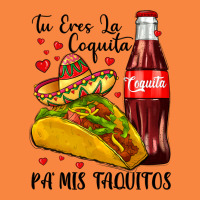 Tu Eres La Coquita Pa Mis Taquitos Premium Sweatshirt | Teevron