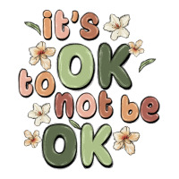 it's ok to not be ok | Teevron
