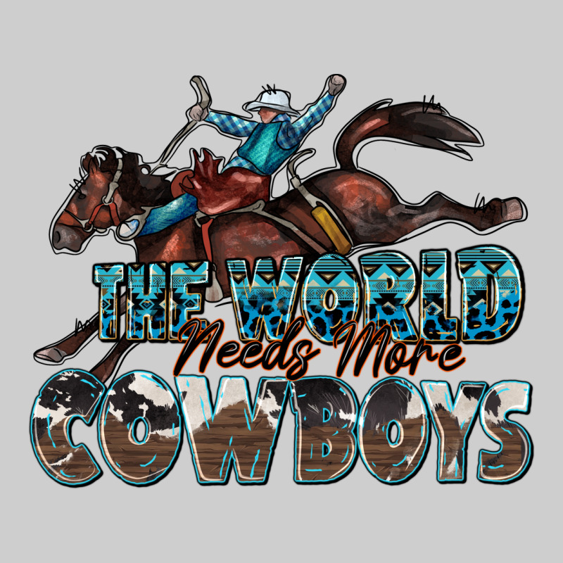 The World Needs More Cowboys Premium Tee by Zillion Design Studio | Teevron