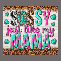Sassy Just Like My Mama Urban Hoodie | Teevron