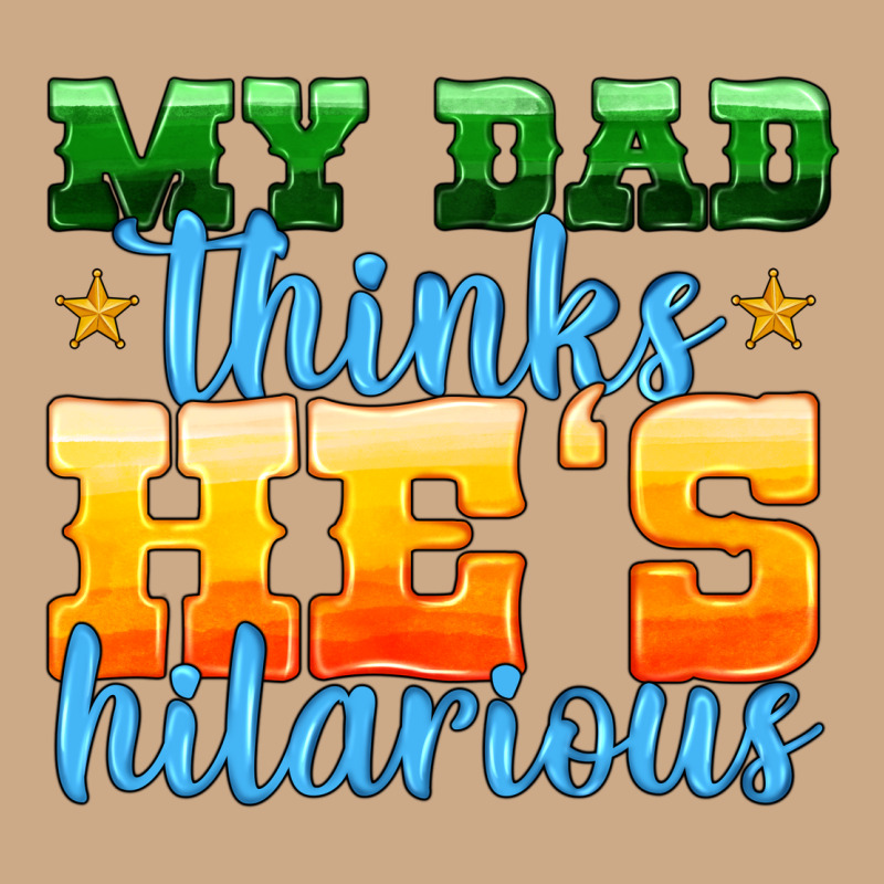 My Dad Thinks He Is Hilarious Vintage Hoodie by HRA Design Shop | Teevron