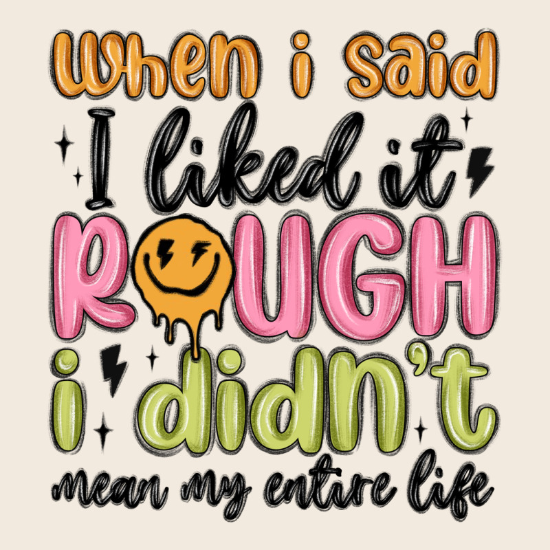 When I Said I Liked It Rough I Didn't Mean My Enti Zipper Hoodie by MaliasSmallBusiness | Teevron