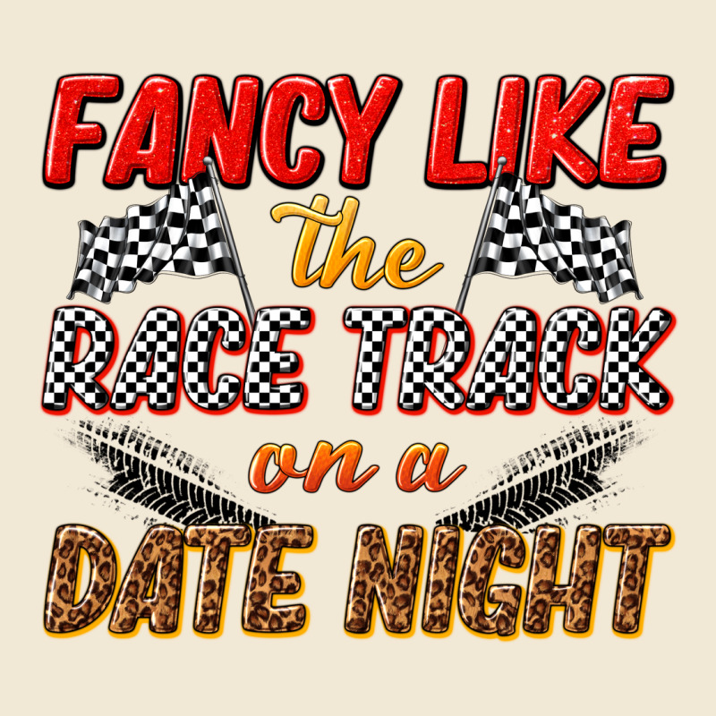 Fancy Like The Race Track On A Date Night Premium Tee by texasbilliewilder | Teevron