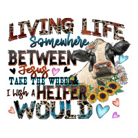 living life somewhere between jesus take the wheel | Teevron