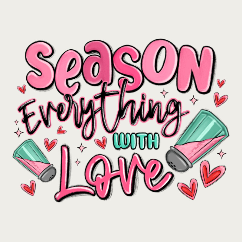 Season Everything With Love Zipper Hoodie by MaliasSmallBusiness | Teevron