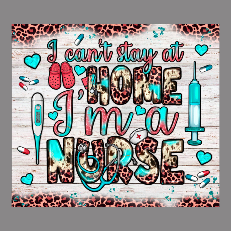 I Can’t Stay At Home I’m A Nurse Vintage Tee by JahusDesignShop | Teevron