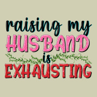 Raising My Husband Is Exhausting Heavy Core Tee | Teevron