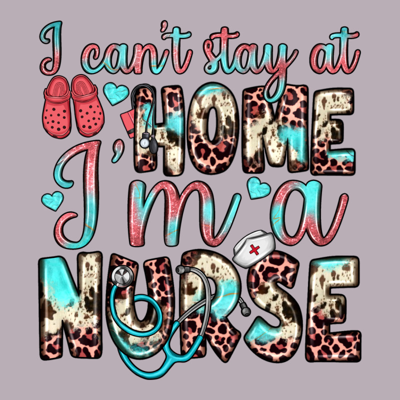I Can’t Stay At Home I’m A Nurse Vintage Tee by JahusDesignShop | Teevron