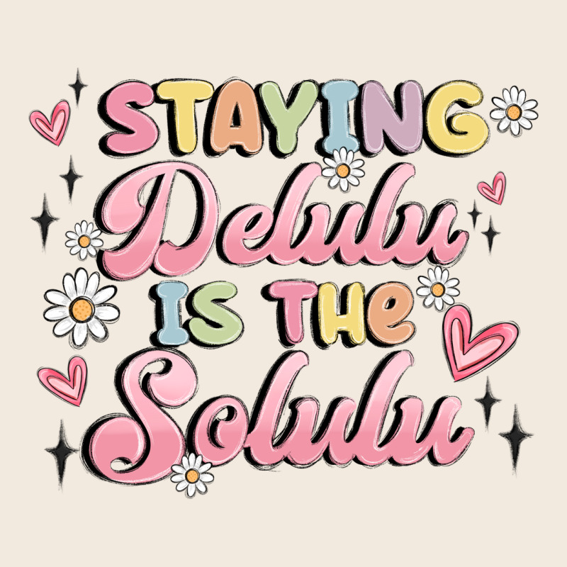 Staying Delulu Is The Solulu Zipper Hoodie by MaliasSmallBusiness | Teevron