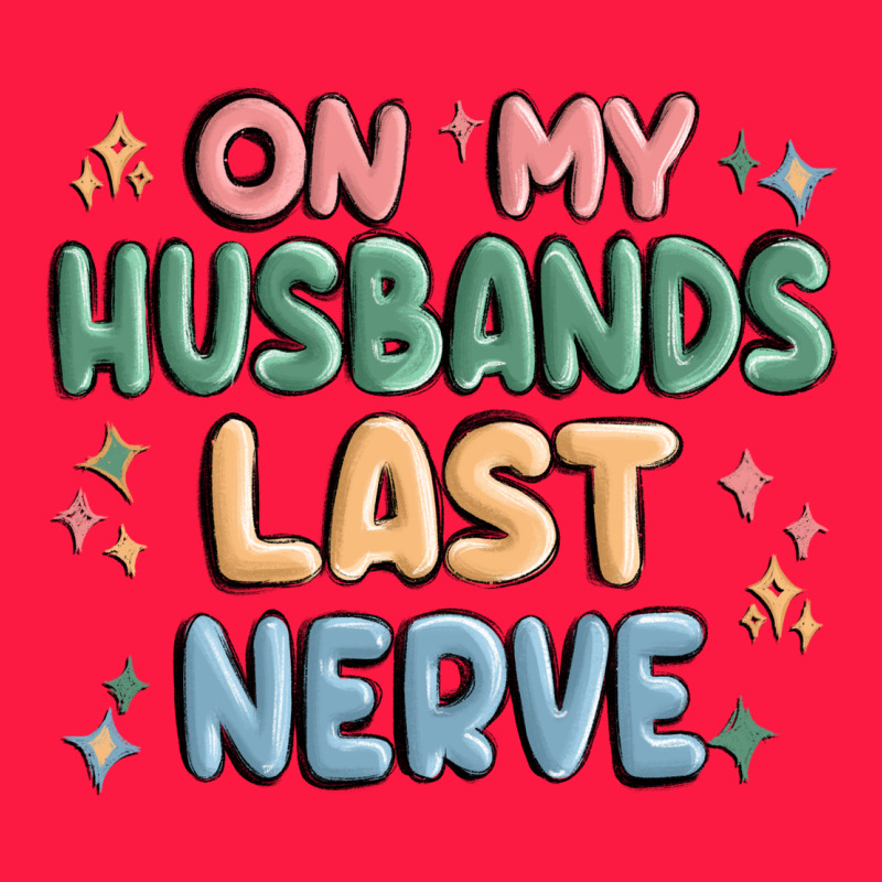 On My Husbands Last Last Nerve Zipper Hoodie by MaliasSmallBusiness | Teevron
