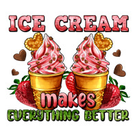 ice cream makes everything better | Teevron
