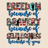 Freedom Because Of Bravery Because Of Selflessness Because Of You Urban Heavy Tee | Teevron