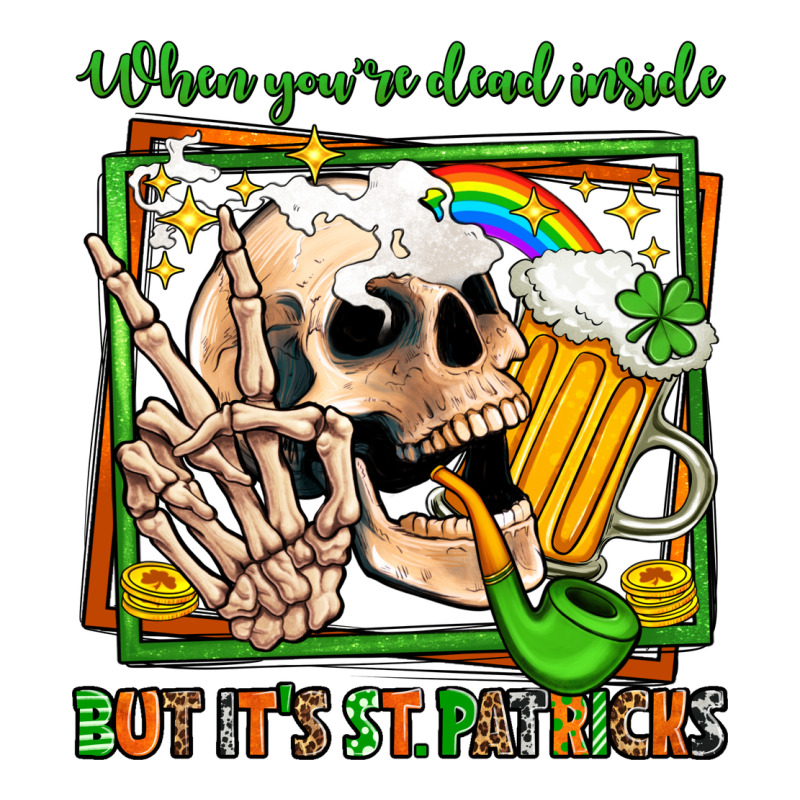 When You're Dead Inside But It's St Patricks Long Sleeve Tee by Jasminsmagicworld | Teevron