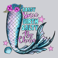 Sassy Since Birth Salty By Choice Classic Tee | Teevron